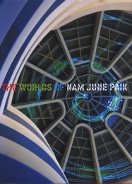 THE WORLD OF NAM JUNE PAIK