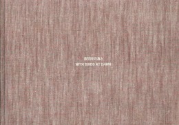 島袋道浩：夜明けの鳥と【サイン入 / Signed】