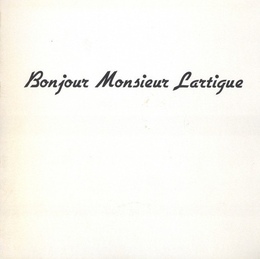 Bonjour Monsieur Lartigue