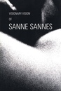 VISIONARY VISION OF SANNE SANNES