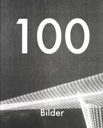 100 BILDER by Daisuke Yokota, Hiroshi Takizawa & Yoshi Kametani