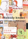 Nobody knows　YOSHITOMO NARA Drawing【未開封/Unopened】