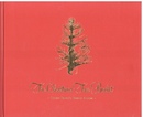 The Christmas Tree Bucket: Trent Parke's Family Album