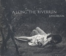A Long The Riverrun
