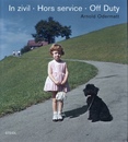 In zivil. Hors service. Off duty