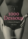 1000 DESSOUS: A History of Lingerie