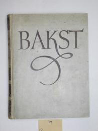 Bakst. The Story of the Artist's Life. バクスト伝　　限定315部256番　