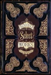 バンヤン選集　天路歴程、非神的旅、著書伝記　木版挿絵多数　The Select Works. The Pilgrim's Progress from this world to that which is to come. With Illustrative notes by Th.Scott. Also Travels of the Ungodly, and Life of the Author. With numerous engravings. Illustrated ed.