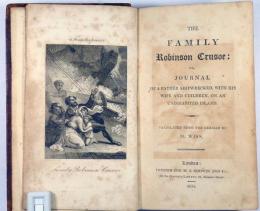 （英） 家族ロビンソン漂流記　　英訳初版　  コーボウルド挿絵　The Family Robinson Crusoe:or, Journal of A Father shipwrecked, with his Wife & Children, on an Uninhabited Island. Translated from the German.