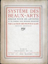 諸芸術の体系　初版、初版の友用限定800部756番　Systeme des beaux-arts. Redige pour les artistes en vue d'abreger leurs reflexions preliminaires. Edition Original.