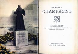 The History of Champagne. With 7 colour photographs by P.Henell. 2 maps & 53 decorations.