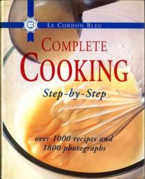 完全フランス料理ステップ・バイ・ステップ　Complete Cooking step-by-step.  Over 1000 recipes & 1800 photos.