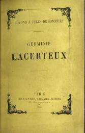 ジェルミニ・ラセルトゥ  初版　Germinie Lacerteux. Edition Original.