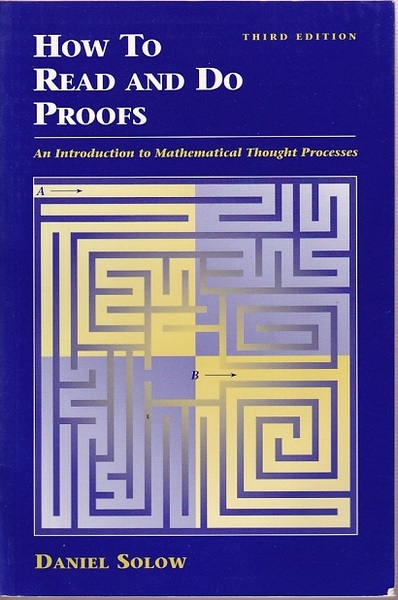 How To Read And Do Proofs 3rd Edition An Introduction To Mathematical Thought Process 英 証明の読み方 考え方 数学的思考過程への手引 Daniel Solow ダニエル ソロー 古本 中古本 古書籍の通販は 日本の古本屋 日本の古本屋