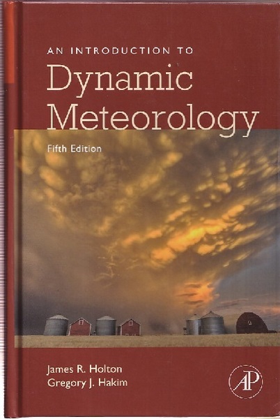 An Introduction to Dynamic Meteorology : 5th Edition (英) 動