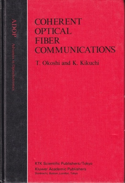 Coherent Optical Fiber Communications (英) コヒーレント光通信工学