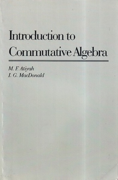 Introduction to Commutative Algebra (Soft) (英) 可換代数入門 (M.F.