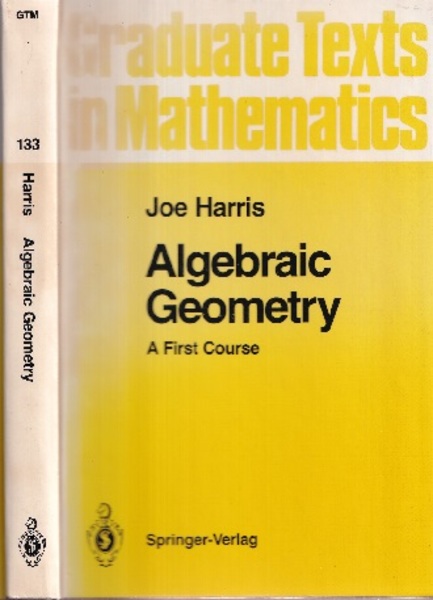 Algebraic Geometry : A First Course (Hard) (Joe Harris) / 古本 