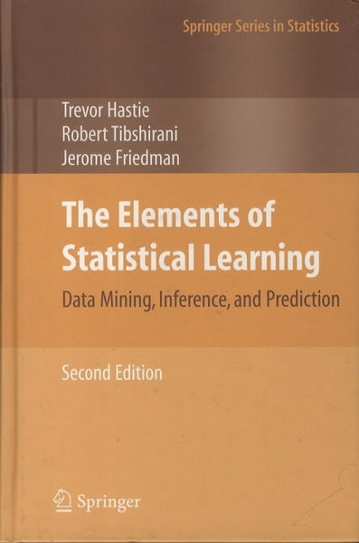 The Elements of Statistical Learning 第二版 The Elements of Statistical Learning : 2nd Edition Data Mining