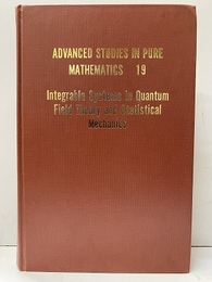 Integrable Systems in Quantum Field Theory and Statistical Mechanics  
