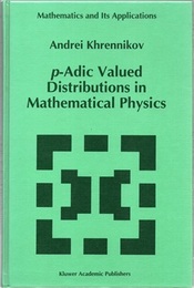 p-Adic Valued Distributions in Mathematical Physics (Hard)  