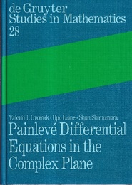 Painleve Differential Equations in the Complex Plane  