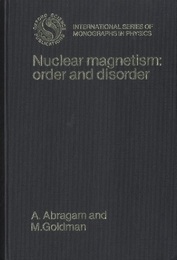 Nuclear Magnetism : Order and Disorder (払下本)  