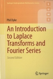 An Introduction to Laplace Transforms and Fourier Series : 2nd Edition (Soft)  