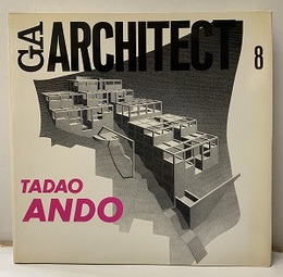 GAアーキテクト (8)  安藤忠雄 〈1〉 1972-1987 GA ARCHITECT Tadao Ando Vol.1 