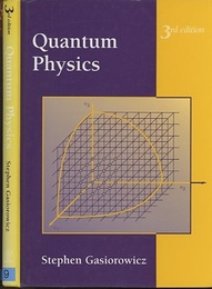 Quantum Physics : 3rd Edition (Hard) (英) ガシオロウィッツ量子力学 