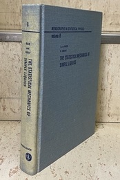 The Statistical Mechanics of Simple Liquids An Introduction to the Theory of Equilibrium and Non-Equilibrium Phenomena 