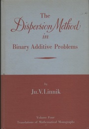 The Dispersion Method in Binary Additive Problems  