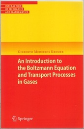 An Introduction to the Boltzmann Equation and Transport Processes in Gases  