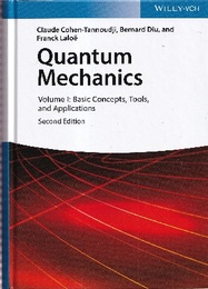 Quantum Mechanics : Vol.Ⅰ-Ⅲ : (Ⅰ-Ⅱ: 2nd Edition) (Hard) (1) Basic Concepts, Tools, and Applications (2) Angular Momentum, Spin, and Approximation Methods (3) Fermions, Bosons, Photons, Correlations, and Entanglement