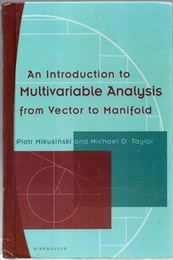 An Introduction to Multivariable Analysis from Vector to Manifold (Hard)  