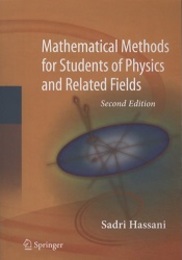 Mathematical Methods for Students of Physics and Related Fields : 2nd Edition (Soft)  