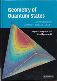Geometry of Quantum States : 1st Edition (Hard) An Introduction to Quantum Entanglement (英) 量子状態幾何学：量子もつれ