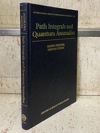 Path Integrals and Quantum Anomalies (Hard) (英) 経路積分と対称性の量子的破れ 