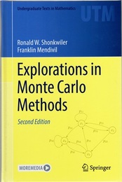 Explorations in Monte Carlo Methods : 2nd Edition (Hard)  