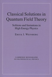 Classical Solutions in Quantum Field Theory (Soft) Solitons and Instantons in High Energy Physics 