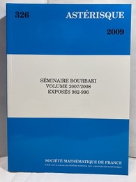 Seminaire Bourbaki : Exposes 982 - 996 : Vol.2007/2008  