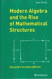 Modern Algebra and the Rise of Mathematical Structures : 2nd revised edition (Soft) (英) 現代代数と数学構造の起源（第2版） 