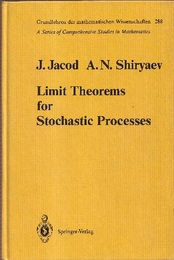 Limit Theorems for Stochastic Processes : 1st Edition (Hard)  