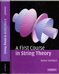 A First Course in String Theory : 1st Edition (Hard) (英) 初級講座弦理論 