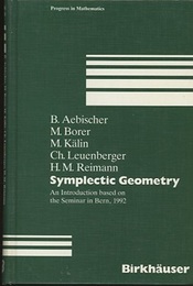 Symplectic Geometry : An Introduction Based on the Seminar in Bern、 1992  