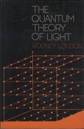 The Quantum Theory of Light : 1st Edition (Hard) (英) 光の量子論：第1版 