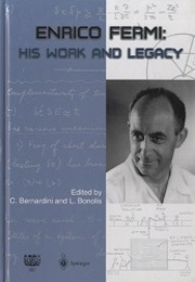 Enrico Fermi : His Work and Legacy (Hard)  