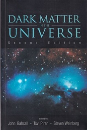 Dark Matter in the Universe : 2nd Edition (Soft) 4th Jerusalem Winter School for Theoretical Physics Lectures 