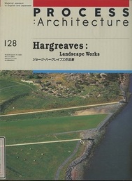 Hargreaves:Landscape Works　ジョージ・ハーグレイブス作品集  