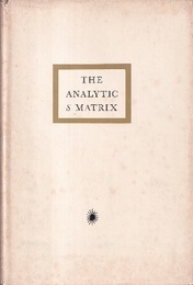 The Analytic S Matrix A Basis for Nuclear Democracy 